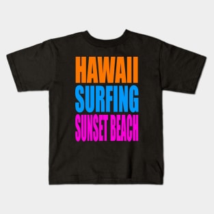 Hawaii surfing sunset beach Kids T-Shirt